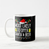 Mug Most Likely To Offer Santa A Beer Funny Drinking C (Gauche)