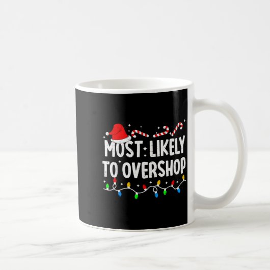 Mug Most Likely To Overshop Shopng Family Matching Chr (Droite)