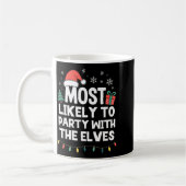 Mug Most Likely To Party With The Elves Christmas Funn (Gauche)