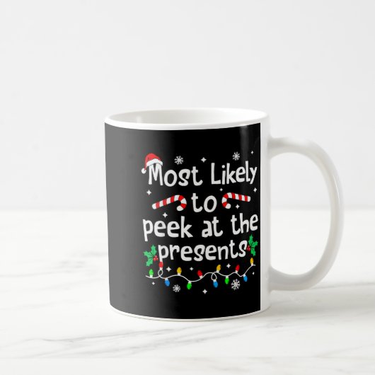 Mug Most Likely To Peek At The C-hristmas Matching (Droite)