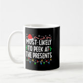 Mug Most Likely To Peek At The Funny Matching Christma (Gauche)