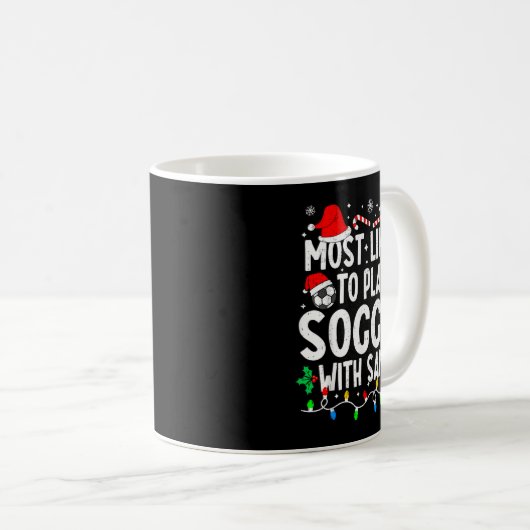 Mug Most Likely To Play Soccer With Santa Matching Chr (Devant droit)