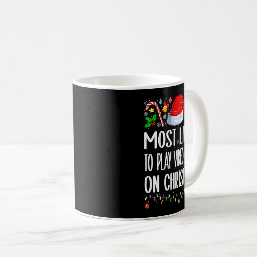Mug Most Likely To Play Video Games On Christmas Funny (Devant droit)