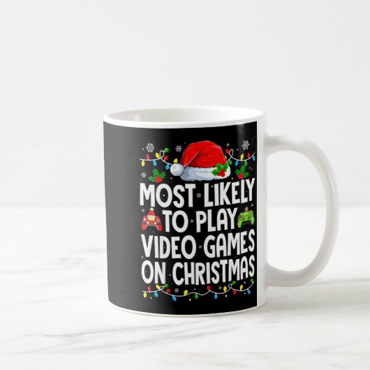 Mug Most Likely To Play Video Games On Christmas Match (Droite)