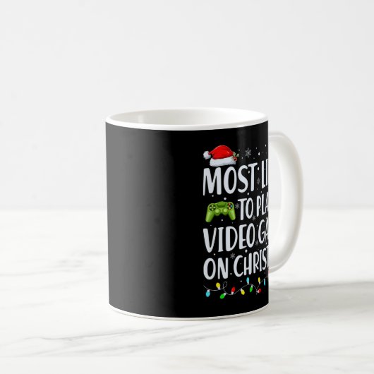 Mug Most Likely To Play Videogames On Christmas T Shir (Devant droit)