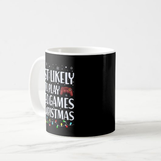 Mug Most Likely To Play Videogames On Christmas T Shir (Devant gauche)