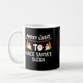 Mug Most Likely To Race Santas Sleigh Funny Snowman Ch (Gauche)
