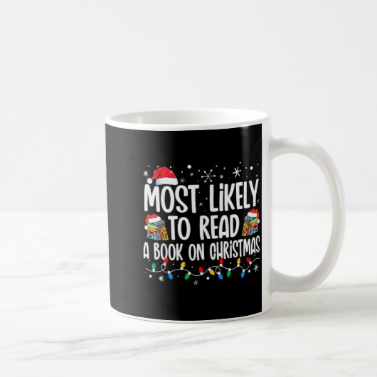 Mug Most Likely To Read A Book On Christmas Matching F (Droite)