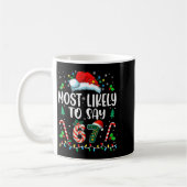 Mug Most Likely To Say 67 Meme Six Seven Santa Christm (Gauche)