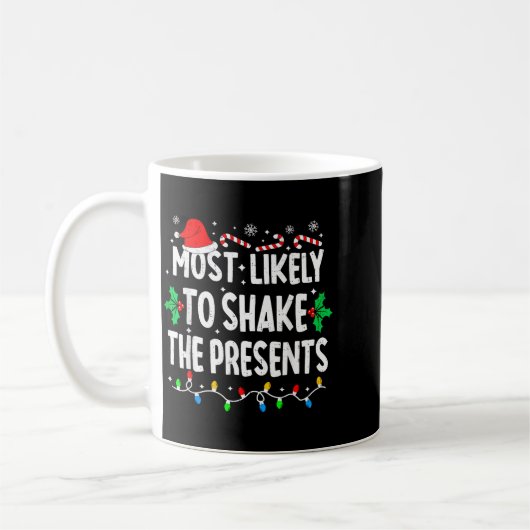 Mug Most Likely To Shake The Family Matching Christmas (Gauche)