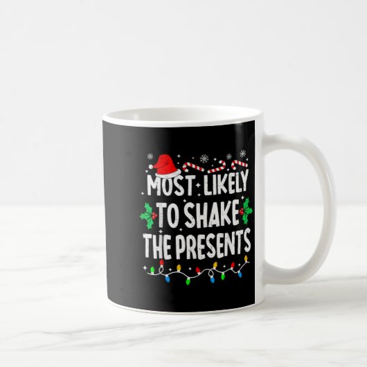 Mug Most Likely To Shake The Family Matching Christmas (Droite)