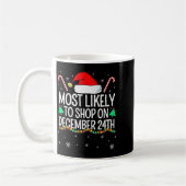 Mug Most Likely To Shop On December 24th Family Christ (Gauche)