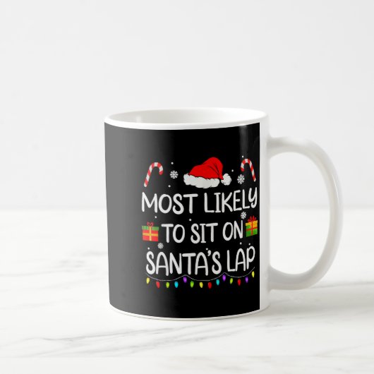 Mug Most Likely To Sit On Santa's Lap Christmas Family (Droite)