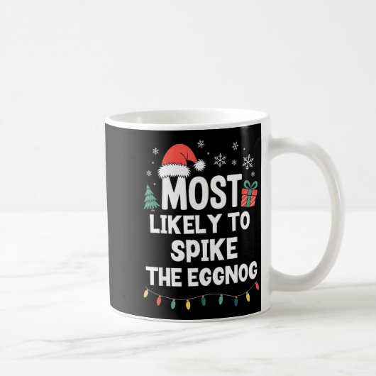 Mug Most Likely To Ske The Eggnog Christmas Funny Xmas (Droite)