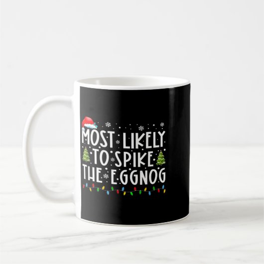 Mug Most Likely To Ske The Eggnog Matching Christmas (Gauche)