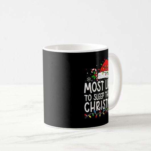 Mug Most Likely To Sleep Through Christmas Matching Fa (Devant droit)