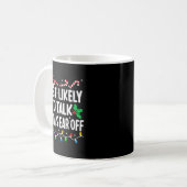 Mug Most Likely To Talk Santa's Ear Off Funny Matching (Devant gauche)