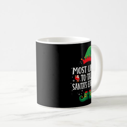 Mug Most Likely To Talk Santa's Ear Off Matching Chris (Devant droit)