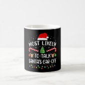 Mug Most Likely To Talk Santa's Ear Off Matching Famil (Centre)