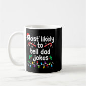Mug Most Likely To Tell Dad Jokes Christmas Family Paj (Gauche)