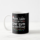 Mug Most Likely To The Gym On Christmas Workout Matchi (Gauche)