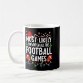 Mug Most Likely To Watch All Football Games Matching C (Gauche)