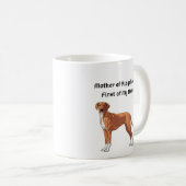 Mug Mother of Ridgebacks, First of My Name (Devant droit)