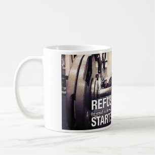 Mug Motivation De L'Exercice Refusez De Se Terminer Là