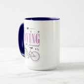 Mug Motivation mignonne continuer à avancer avec le vé (Devant gauche)