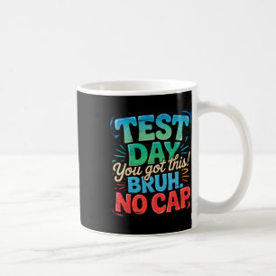 Mug Motivation pour le jour d'examen d'État Staar Vous