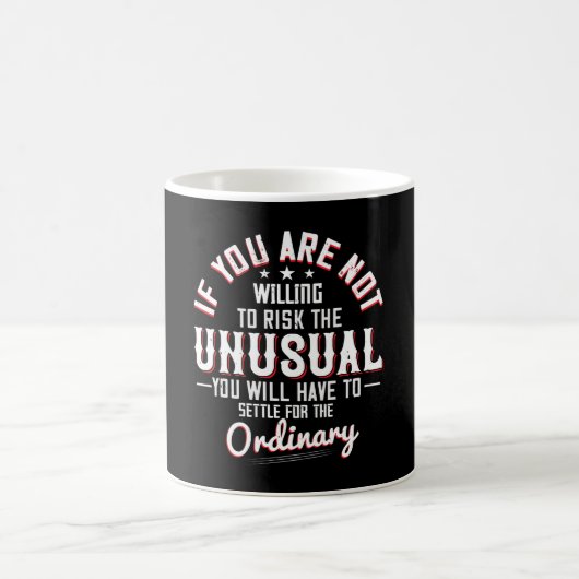 Mug Motivation - Prêt À Risquer L'Inhabituel (Centre)