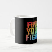 Mug Motivational Find Your Fight Quote Art (Devant gauche)