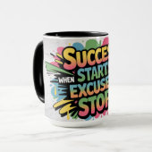 Mug Motivational Success Starts When Excuses Stop (Devant gauche)