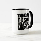 Mug Motivationnel Aujourd'hui les marches demain la mo (Devant droit)