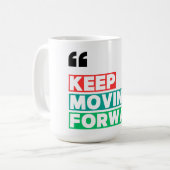 Mug Motivationnel Continuer à avancer (Devant gauche)