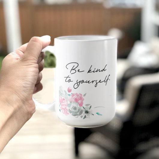 Mug Motivationnel Floral Soyez gentil avec vous