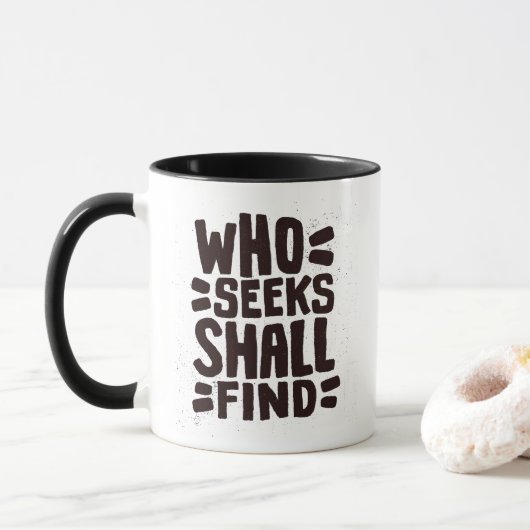 Mug Mots Dessinés À La Main Qui Cherche Trouvera (Avec donut)