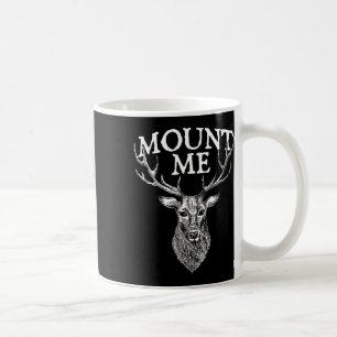 Mug Mount Me - Deer Chasse aux amoureux Forêt Antler W