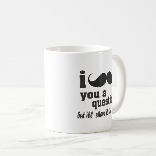 Mug moustache i vous une question (Devant droit)