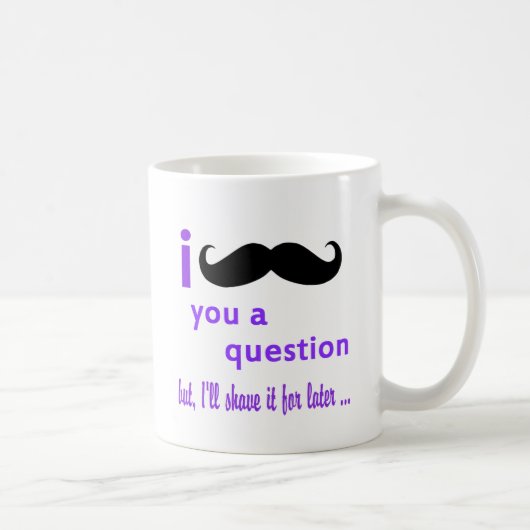 Mug Moustache vous un modèle de Qpc de question (Droite)
