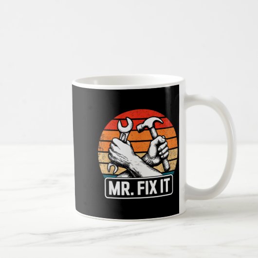 Mug Mr. Fix It Funny Dad Shirts For Men From Wife Fath (Droite)
