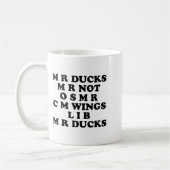 Mug Mr M R Ducks T, Funny Duck Lover, Waterfowl Quote (Gauche)