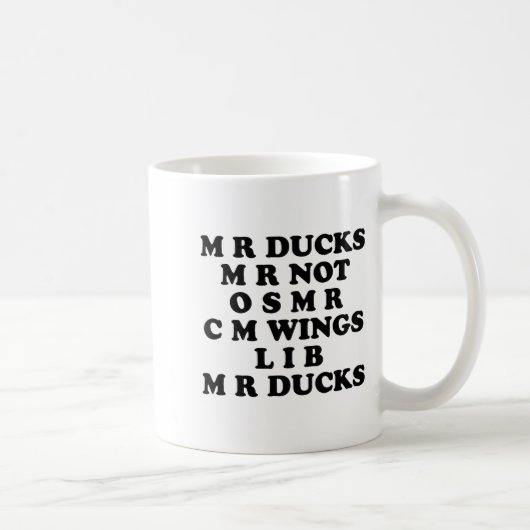 Mug Mr M R Ducks T, Funny Duck Lover, Waterfowl Quote (Droite)