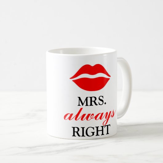 MUG MRS. ALWAYS RIGHT (Devant droit)
