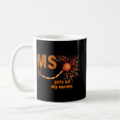 Mug MS Se mettre sur mes nerfs Sclérose en plaques Sen (Gauche)
