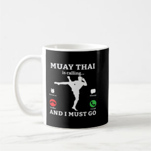 Mug Muay Thai Appelle Et Je Dois Aller MIXED MARTIAL A
