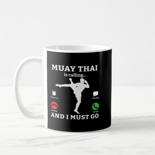 Mug Muay Thai Appelle Et Je Dois Aller MIXED MARTIAL A (Gauche)
