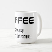 Mug Mug/Citation "LA VIE COMMENCE APRÈS LE CAFÉ" (Devant droit)