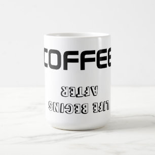 Mug Mug/Citation "LA VIE COMMENCE APRÈS LE CAFÉ"
