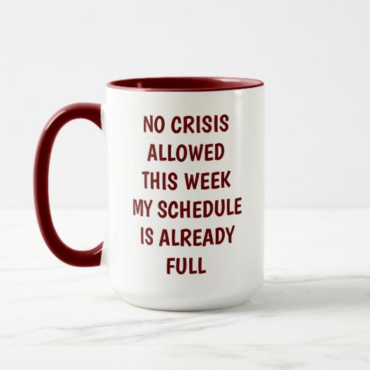 Mug "Mug de bureau humoristique - 'Pas de crise cette  (Gauche)